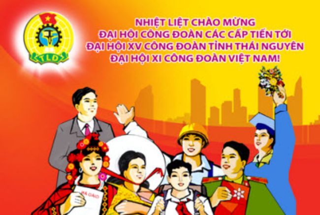 Băng rôn chào mừng Đại hội Công đoàn các cấp tỉnh Thái Nguyên